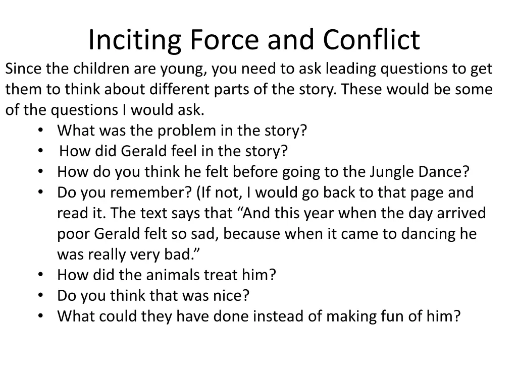 inciting force and conflict since the children