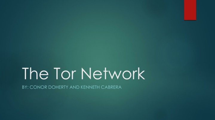 the tor network by conor doherty and kenneth