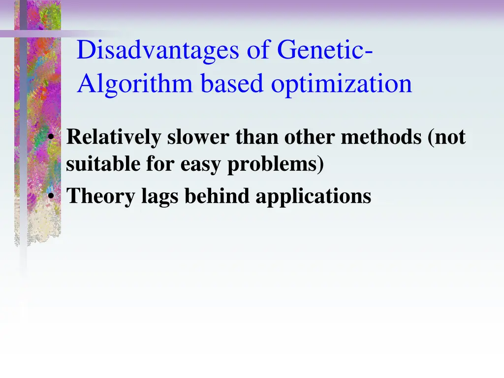 disadvantages of genetic algorithm based