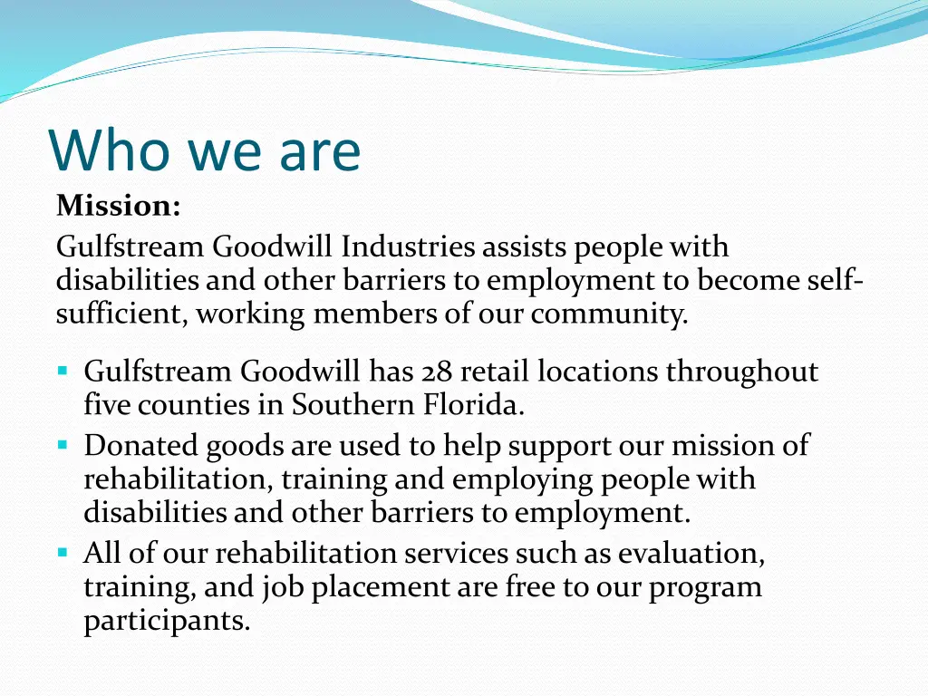 who we are mission gulfstream goodwill industries