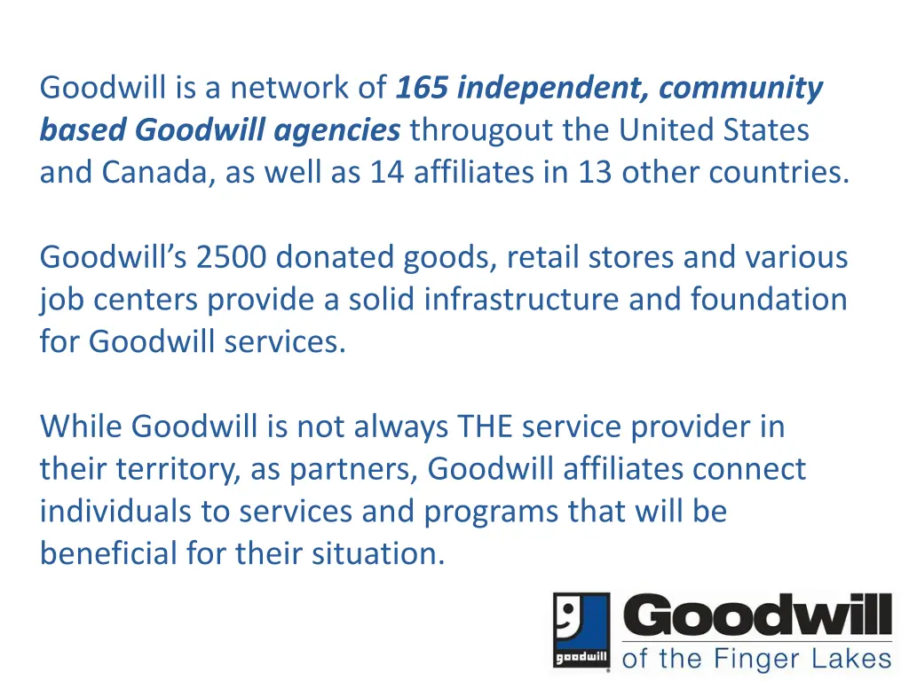 goodwill is a network of 165 independent