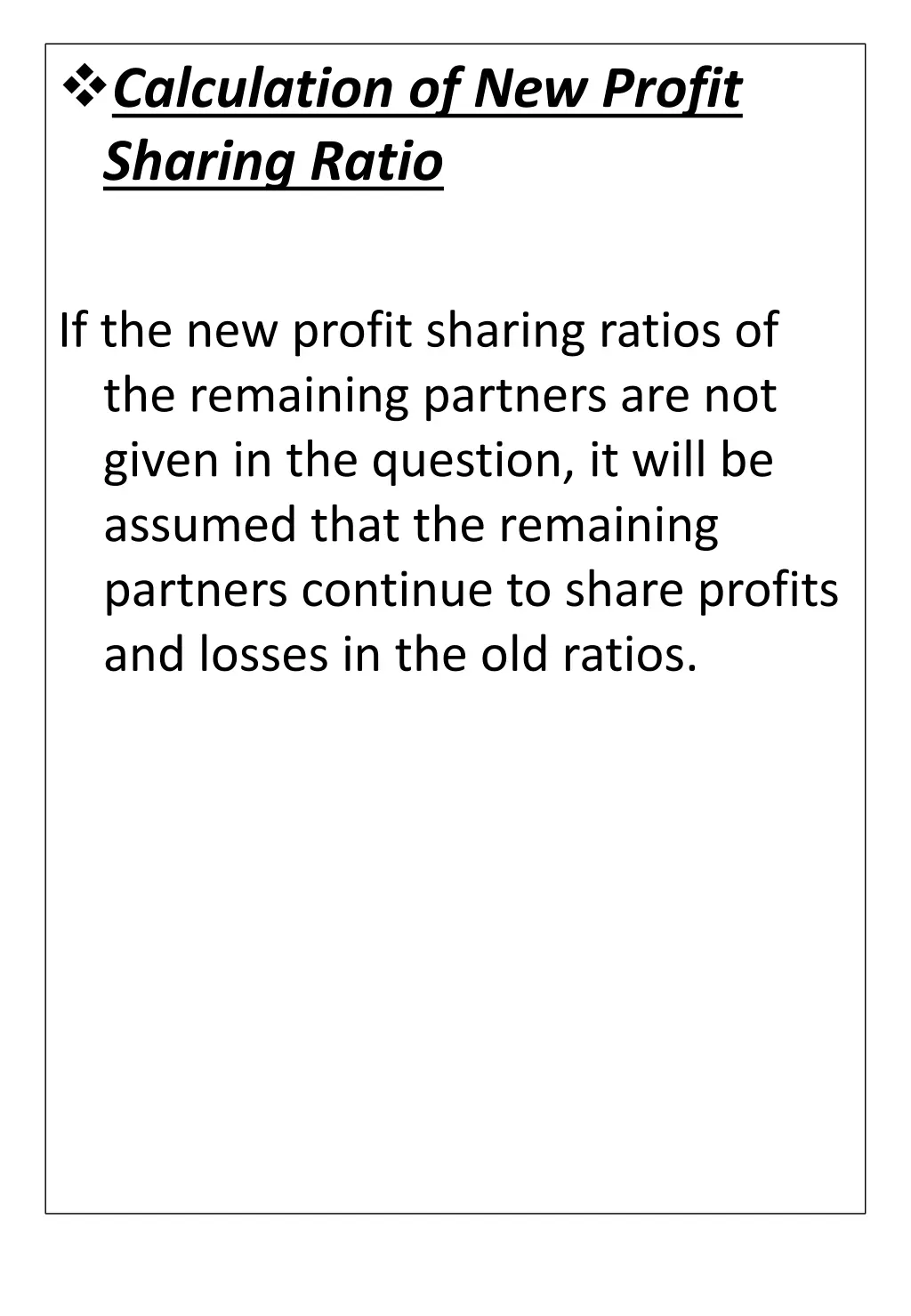 calculation of new profit sharing ratio