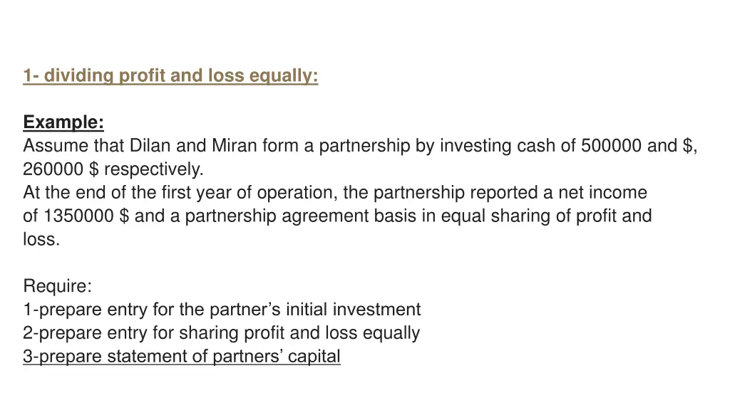 1 dividing profit and loss equally 1