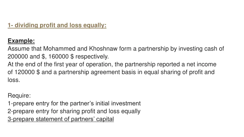 1 dividing profit and loss equally