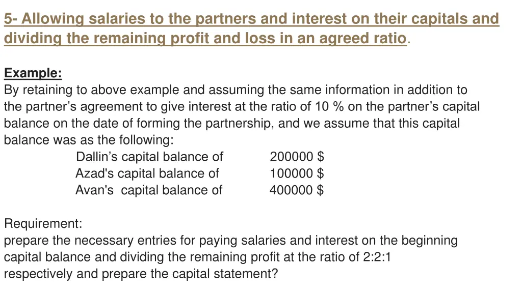 5 allowing salaries to the partners and interest