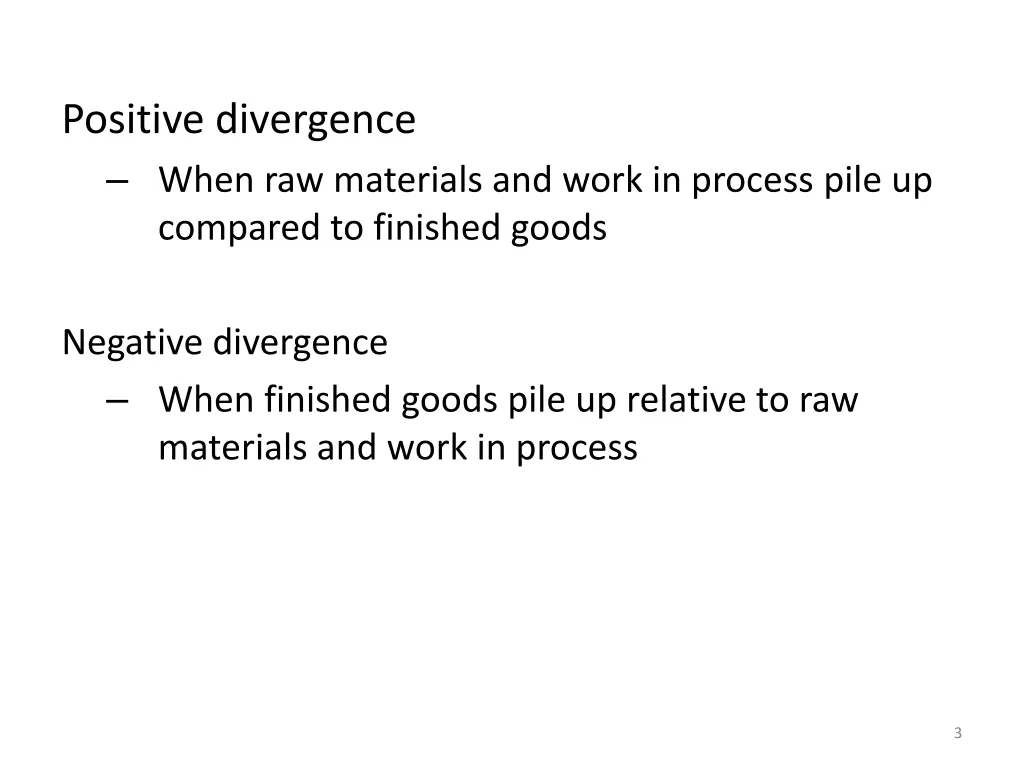 positive divergence when raw materials and work