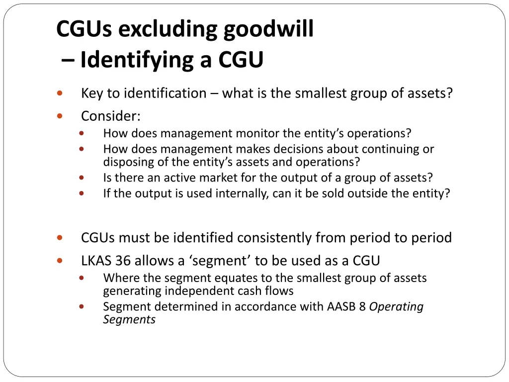 cgus excluding goodwill identifying a cgu