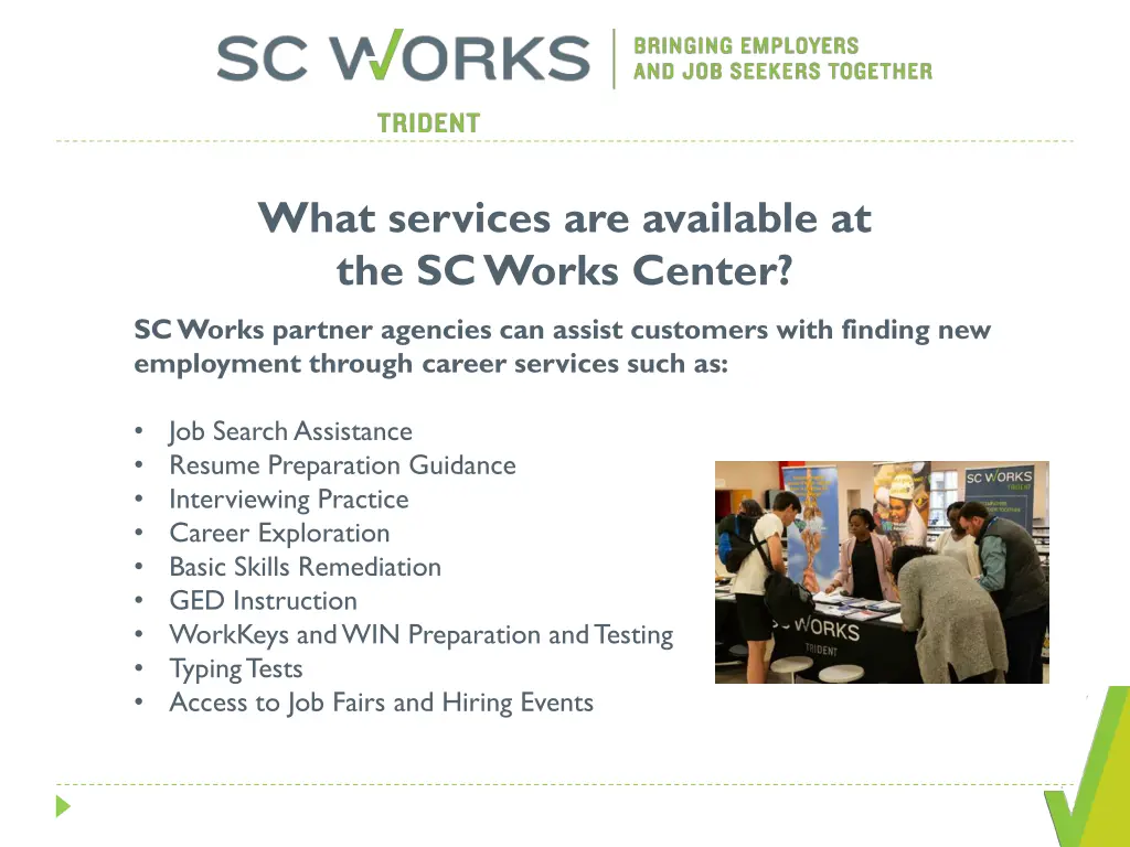 what services are available at the sc works center