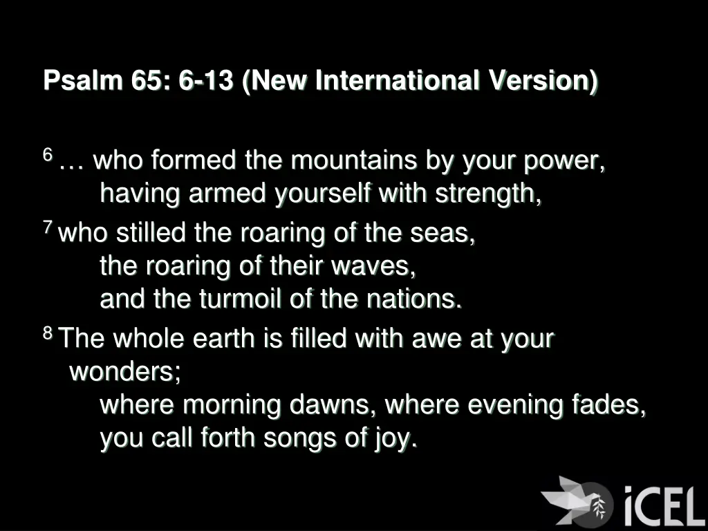 psalm 65 6 13 new international version