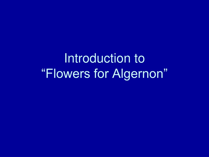 introduction to flowers for algernon