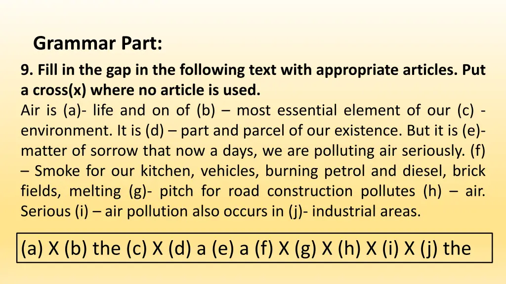 grammar part 9 fill in the gap in the following