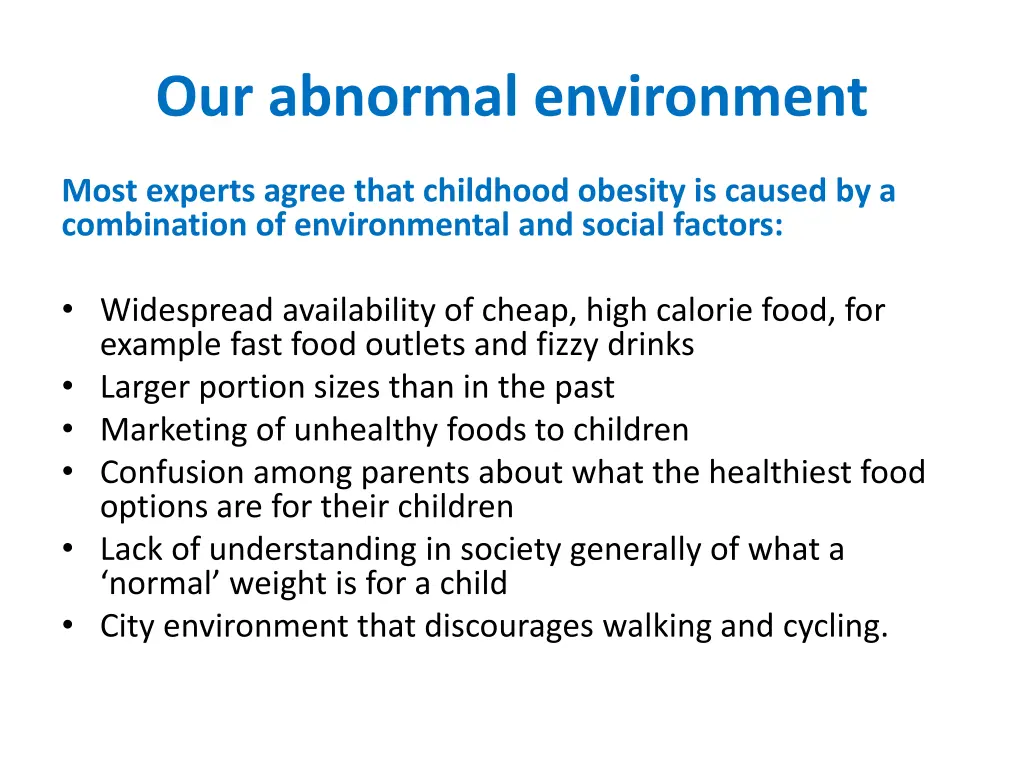 our abnormal environment