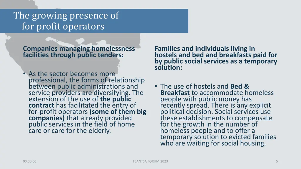 the growing presence of for profit operators