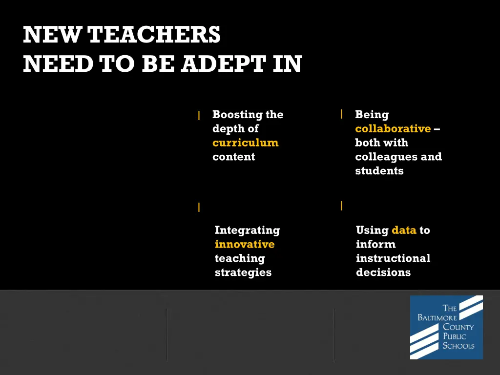 new teachers need to be adept in 1