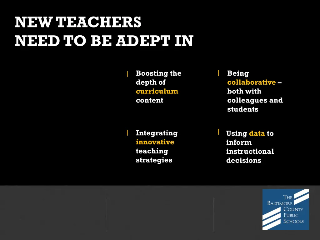 new teachers need to be adept in