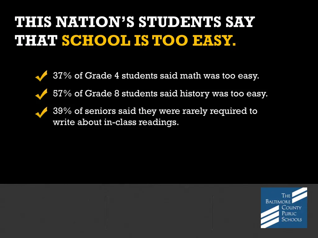 this nation s students say that school is too easy