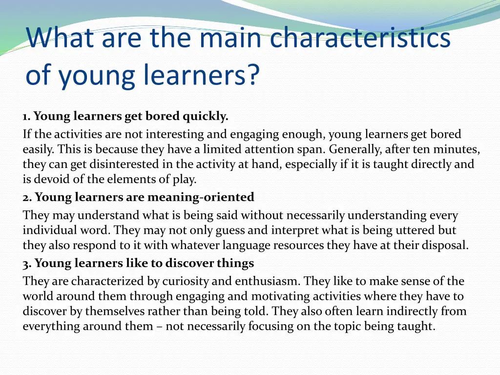 what are the main characteristics of young