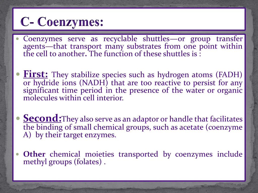 coenzymes serve as recyclable shuttles or group