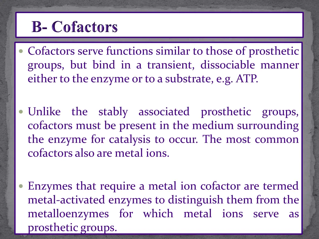 cofactors serve functions similar to those