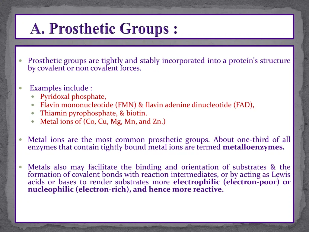 prosthetic groups are tightly and stably