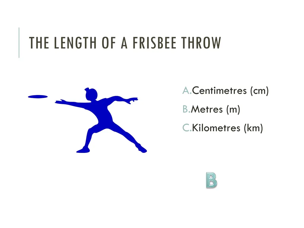 the length of a frisbee throw