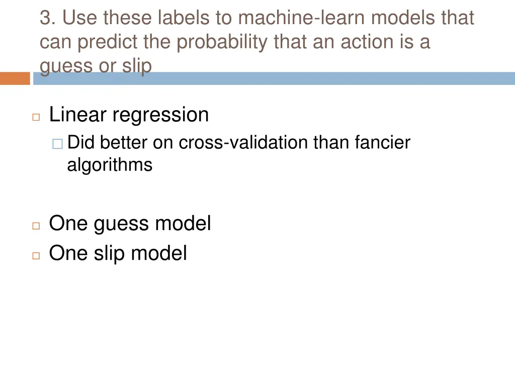 3 use these labels to machine learn models that 1