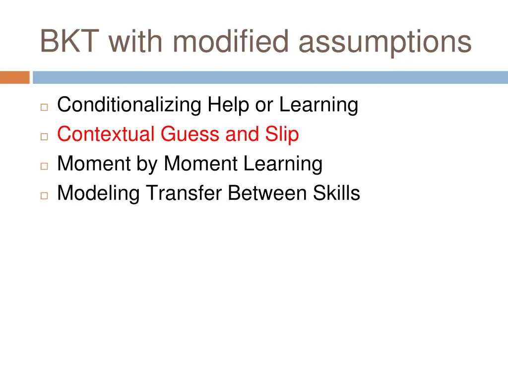 bkt with modified assumptions 1