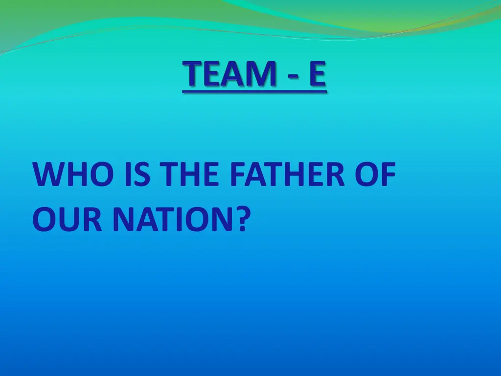 who is the father of our nation