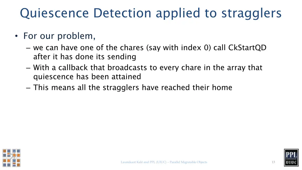 quiescence detection applied to stragglers