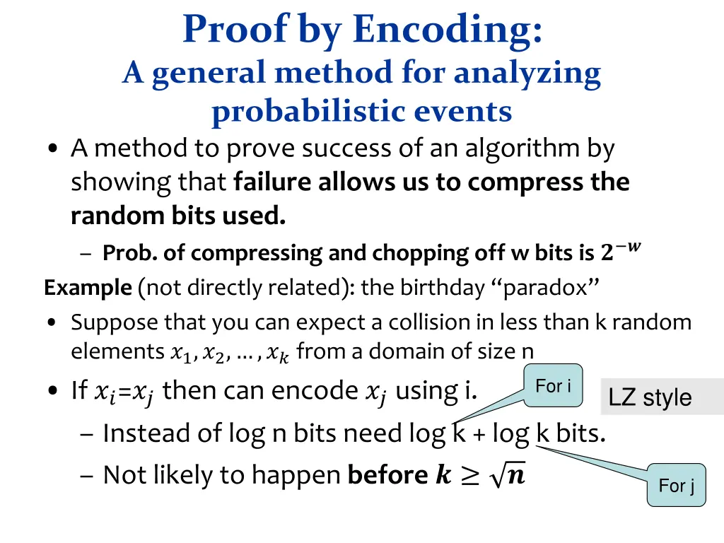 proof by encoding a general method for analyzing