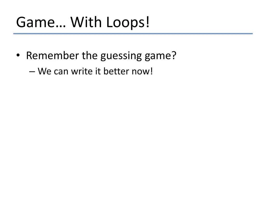 game with loops