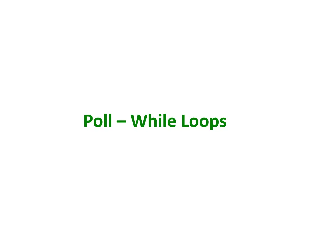 poll while loops