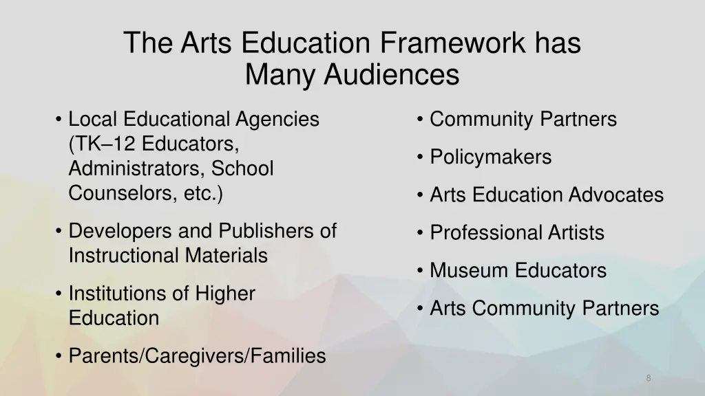 the arts education framework has many audiences