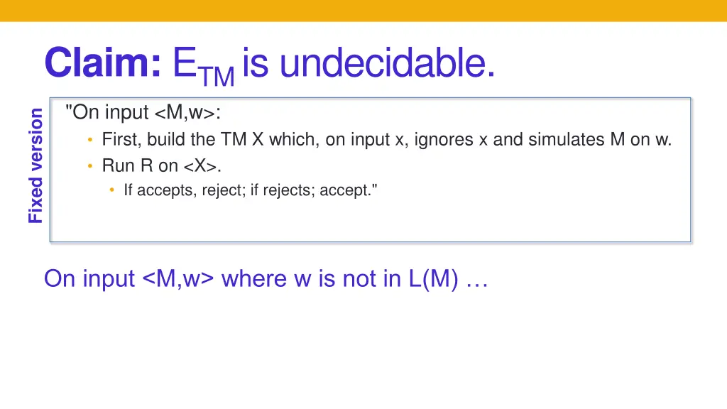 claim e tm is undecidable on input m w first 2