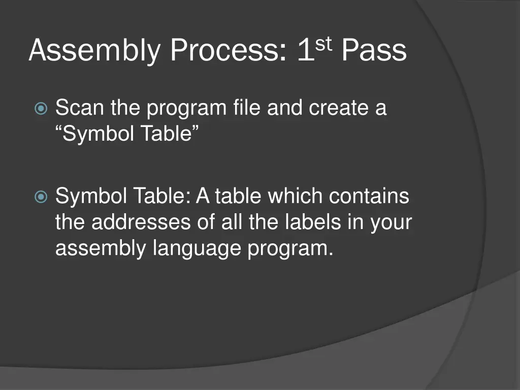 assembly process 1 st pass