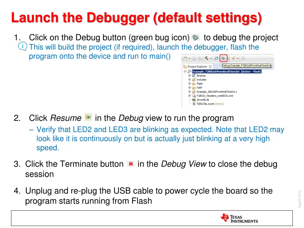 launch the debugger default settings