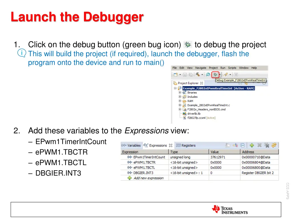 launch the debugger