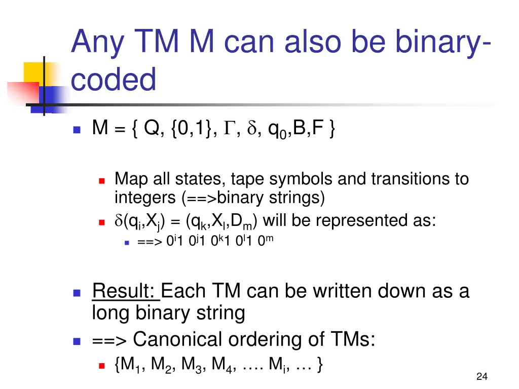 any tm m can also be binary coded