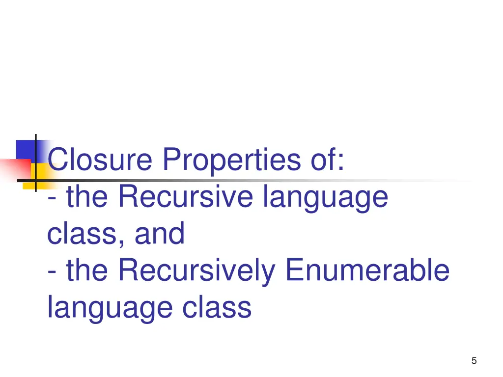 closure properties of the recursive language