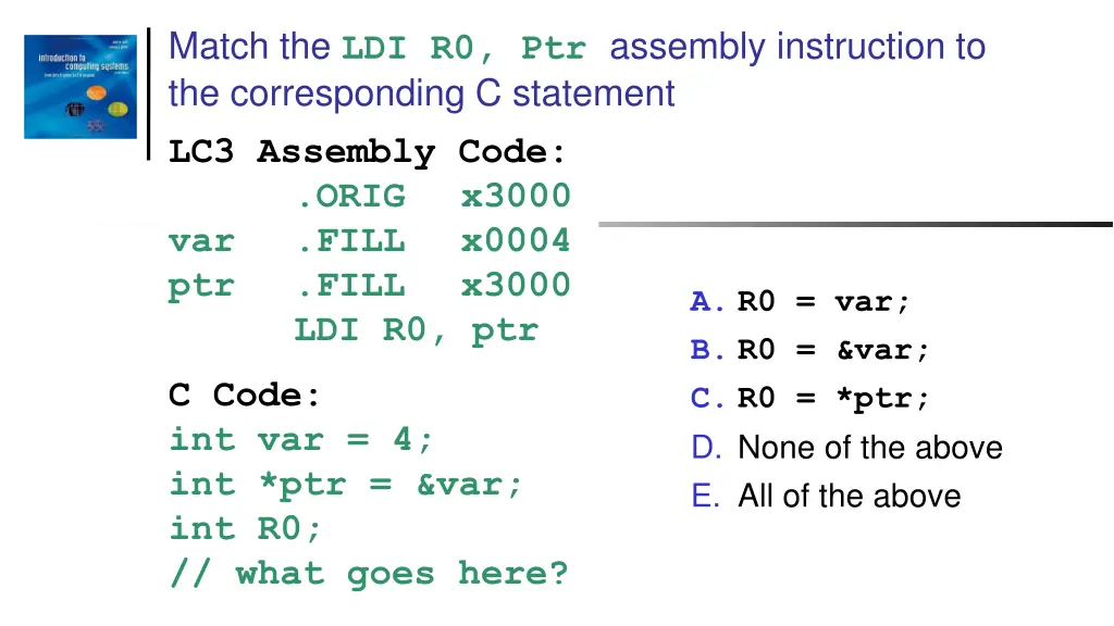 match the ldi r0 ptr assembly instruction