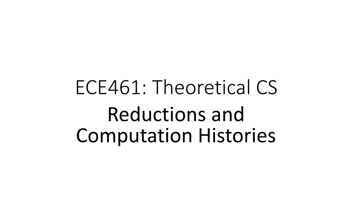 ece461 theoretical cs reductions and computation