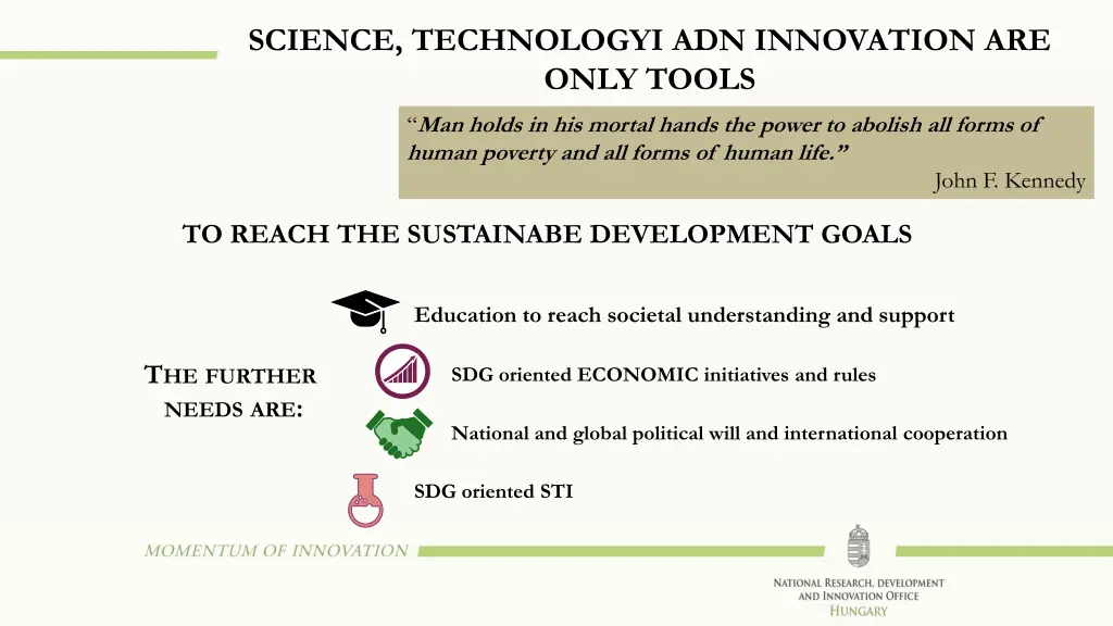 science technologyi adn innovation are only tools