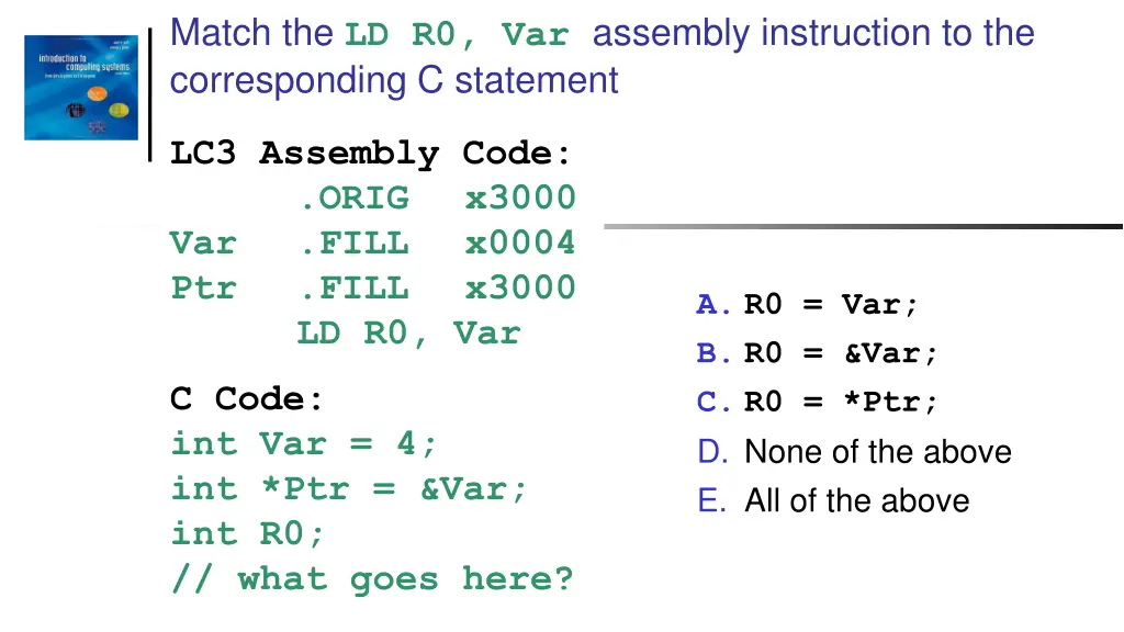 match the ld r0 var assembly instruction