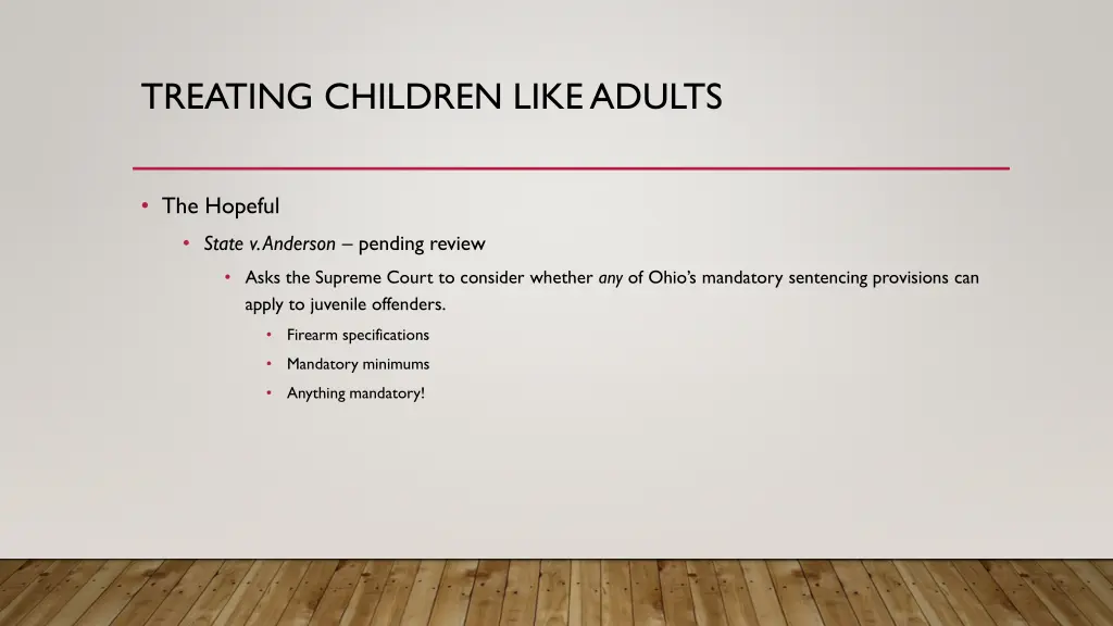 treating children like adults