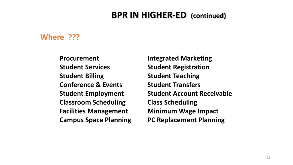 bpr in higher ed continued