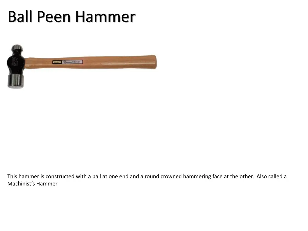 ball peen hammer