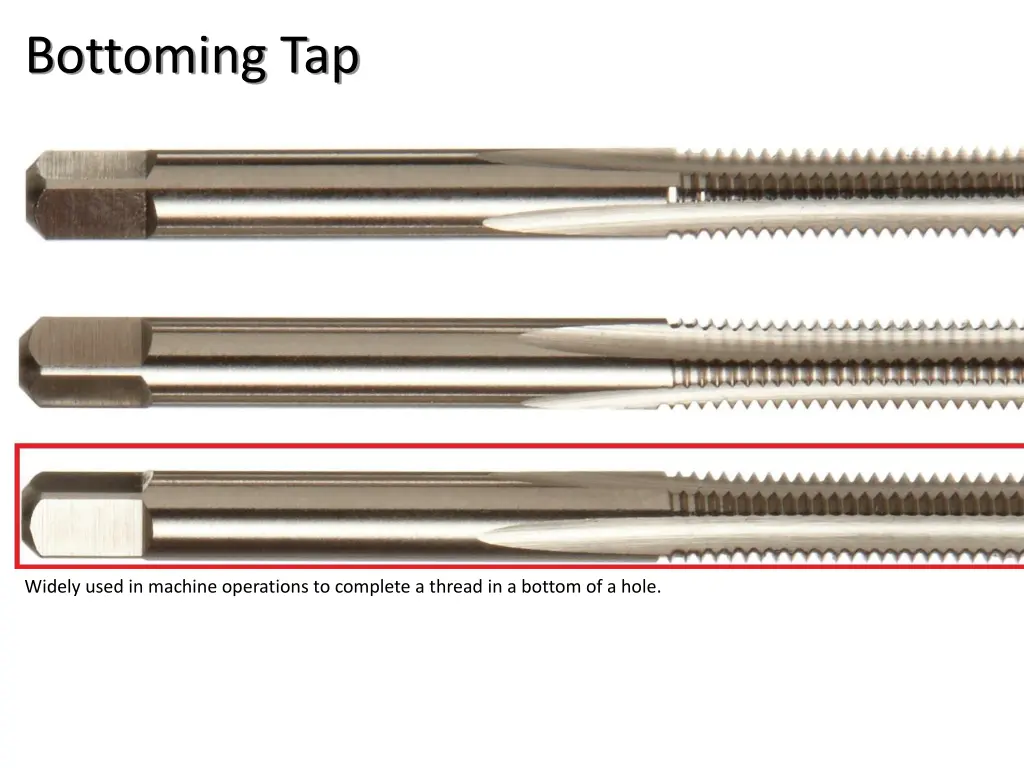 bottoming tap