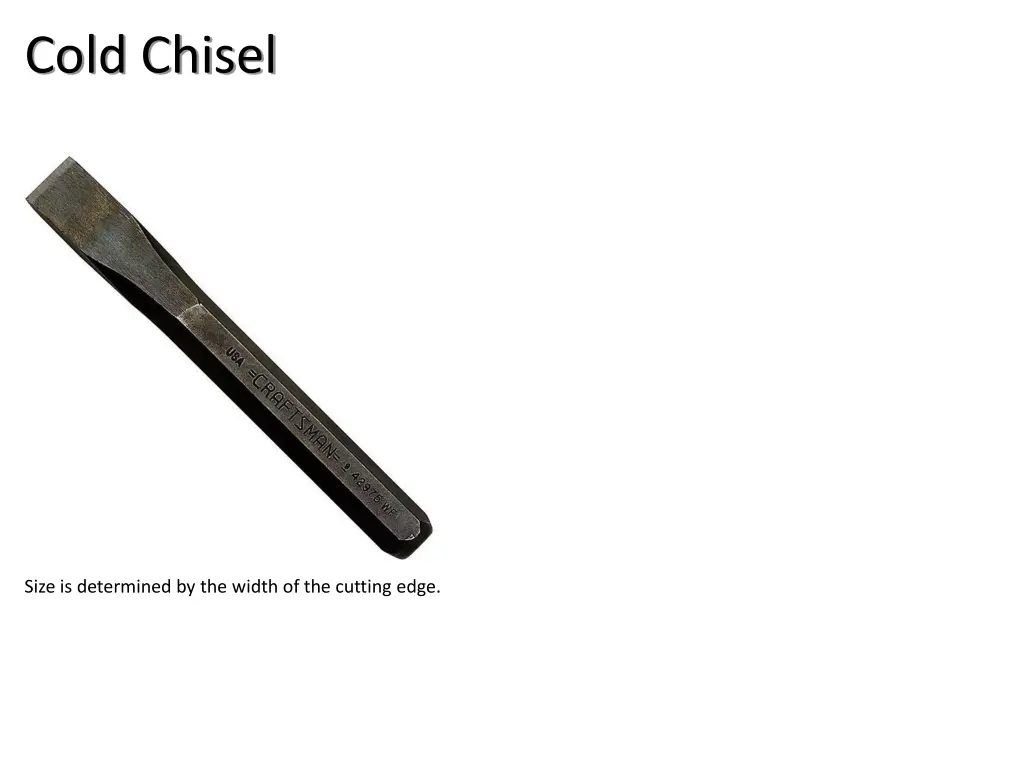 cold chisel