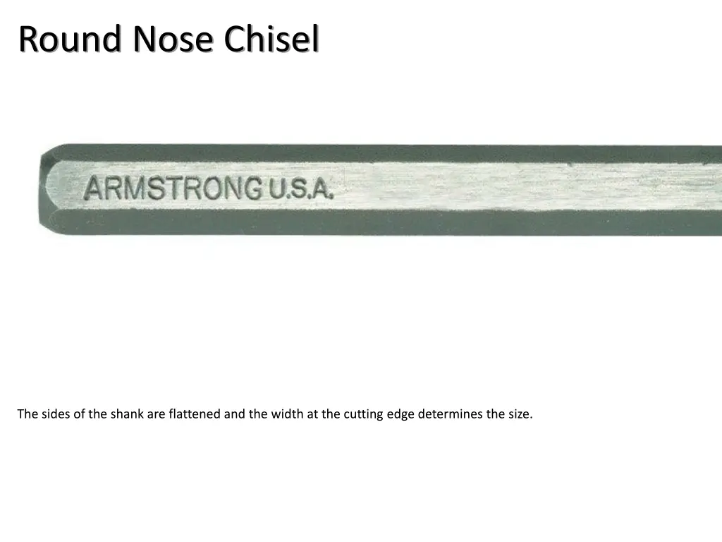 round nose chisel