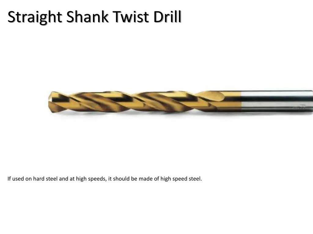 straight shank twist drill